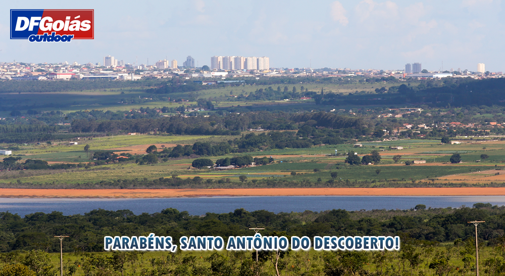 Parabéns, Santo Antônio do Descoberto!