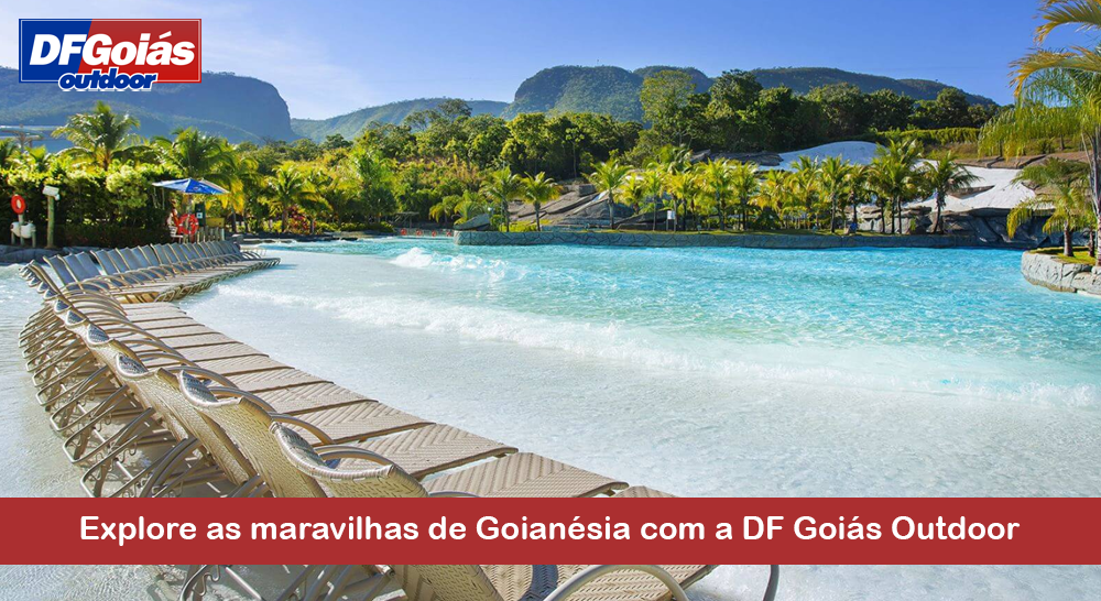 Explore as maravilhas de Goianésia com a DF Goiás Outdoor
