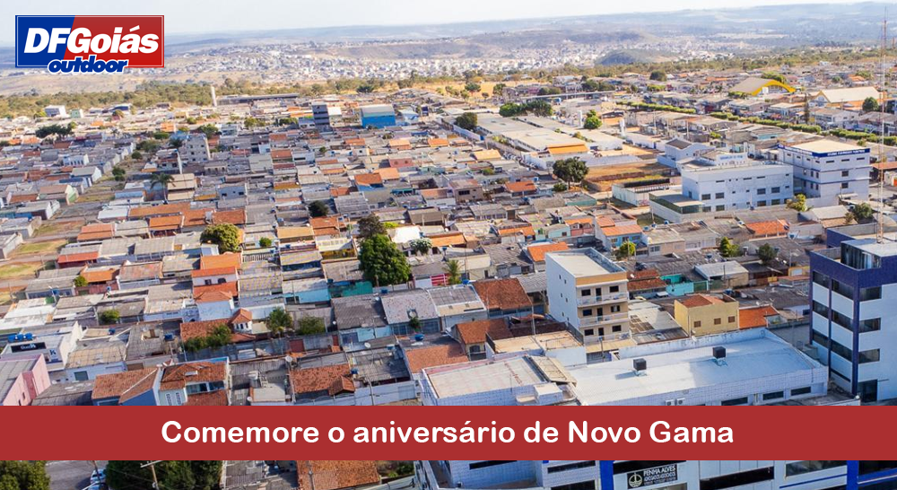 Comemore o aniversário de Novo Gama