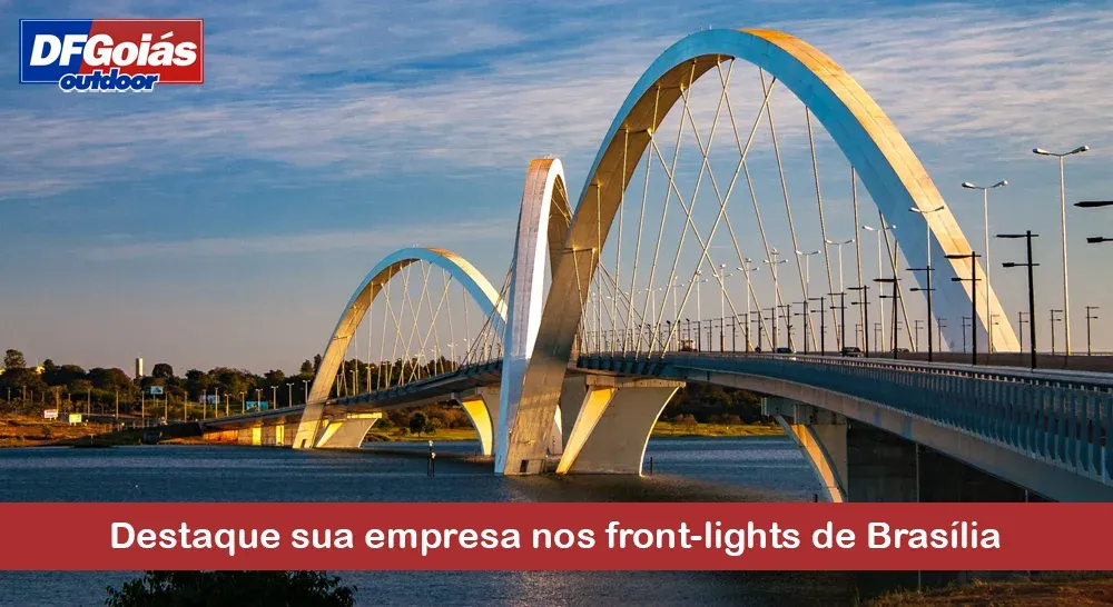 Destaque sua empresa nos front-lights de Brasília