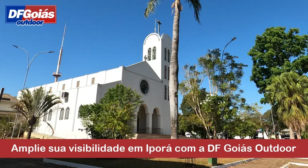 Amplie sua visibilidade em Iporá com a DF Goiás Outdoor