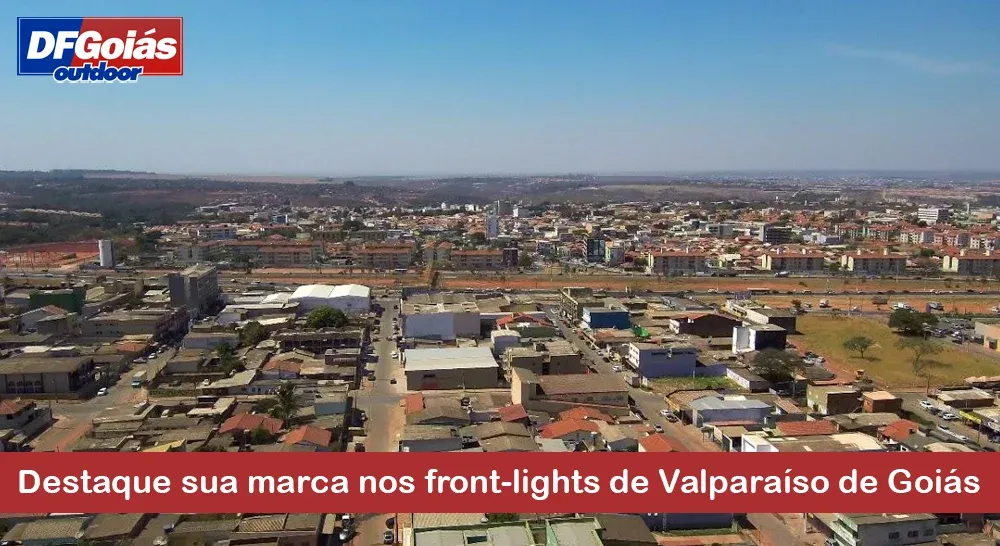 Destaque sua marca nos front-lights de Valparaíso de Goiás