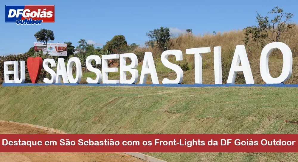 Destaque em São Sebastião com os Front-Lights da DF Goiás Outdoor