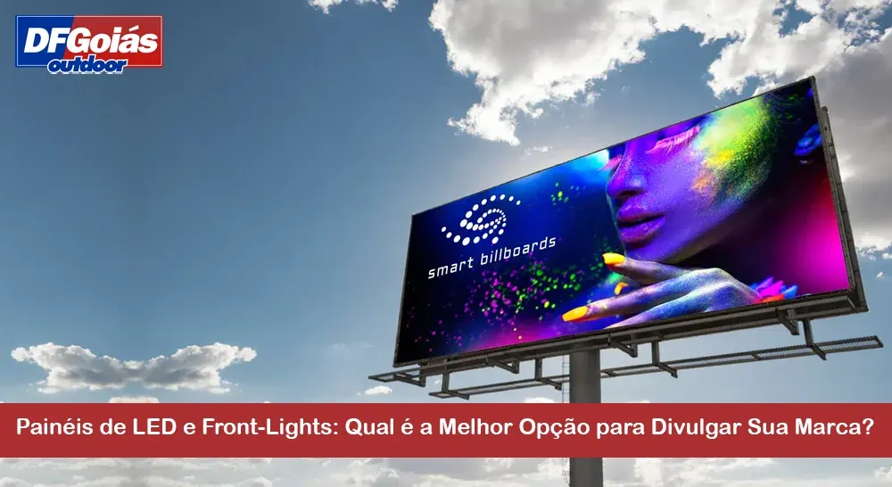 Painéis de LED e Front-Lights: Qual é a Melhor Opção para Divulgar Sua Marca?