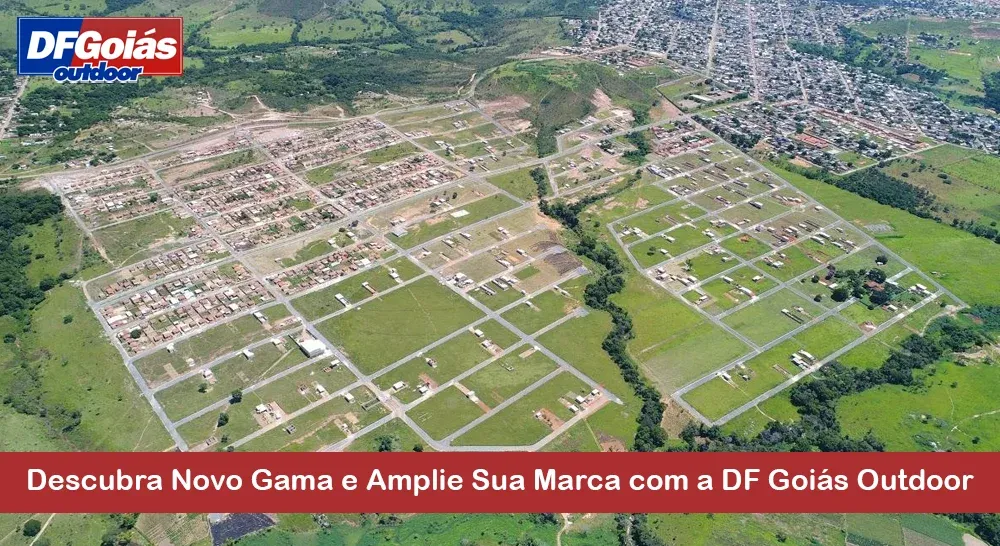 Descubra Novo Gama e Amplie Sua Marca com a DF Goiás Outdoor