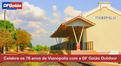 Ponto nº Celebre os 76 anos de Vianópolis com a DF Goiás Outdoor