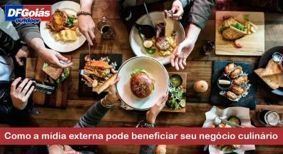 Ponto nº Como a mídia externa pode beneficiar seu negócio culinário