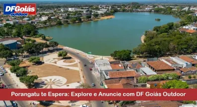 Ponto nº Porangatu te Espera: Explore e Anuncie com DF Goiás Outdoor